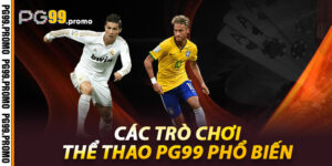 Các Trò Chơi Thể Thao Pg99 Phổ Biến
