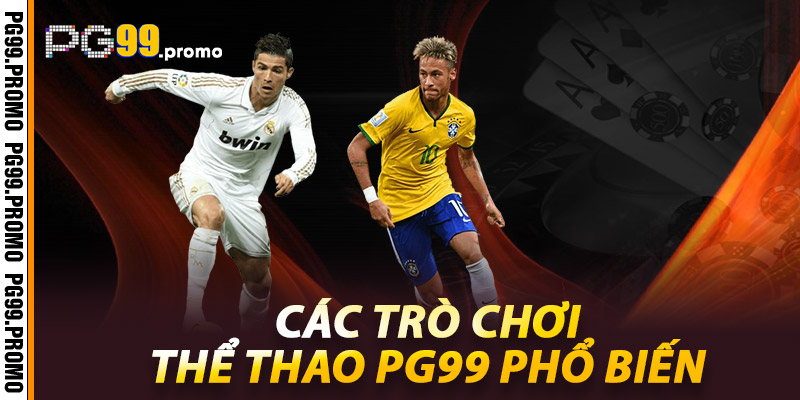 Các Trò Chơi Thể Thao Pg99 Phổ Biến
