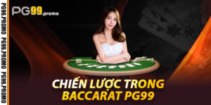 Chiến Lược Trong Baccarat Pg99