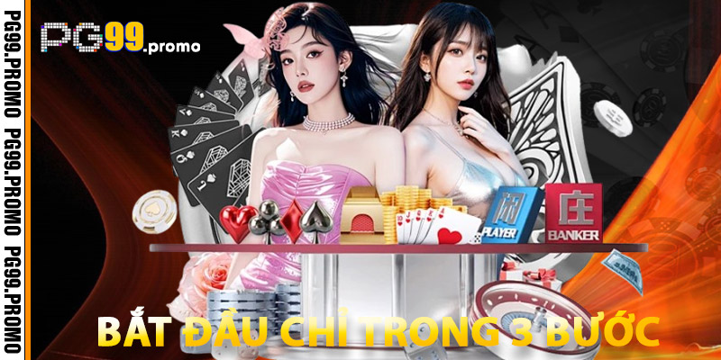 Cách Bắt Đầu Với PG99 Chỉ Trong 3 Bước