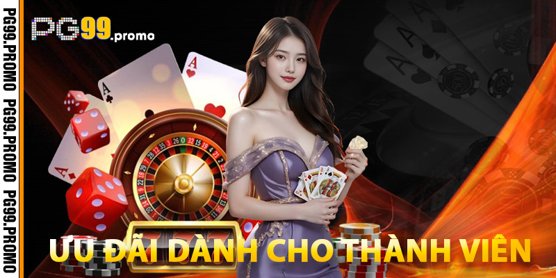 PG99 – Ưu Đãi Nóng & Rút Tiền Nhanh Chóng | Tháng 8/2025 1 Ưu Đãi Dành Cho Thành Viên